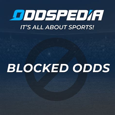 suspicious dropping odds|Blocked Odds Betting, Suspicious Odds .